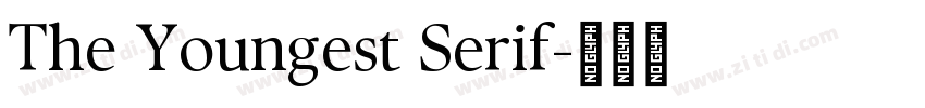 The Youngest Serif字体转换